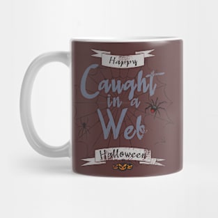 Caught in a web Happy Halloween Mug